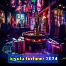 toyota fortuner 2024